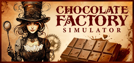 巧克力工厂模拟器/Chocolate Factory Simulator-小树基地