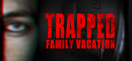 被困：家庭度假/Trapped: Family Vacation-小树基地