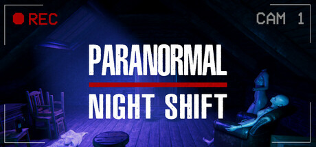 超自然夜班/Paranormal Night Shift-小树基地