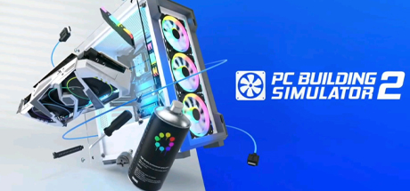 装机模拟器2/电脑装机模拟器2 /PC Building Simulator 2 （更新v1.11.10）-小树基地