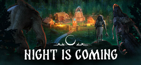 黑夜降临/暗夜降临/Night is Coming v0.56.04-小树基地
